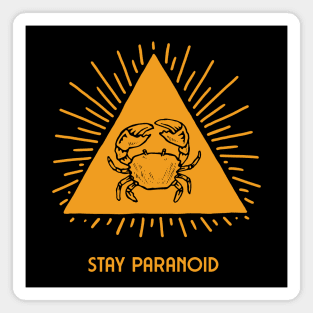 Stay Paranoid Crab Orange Magnet